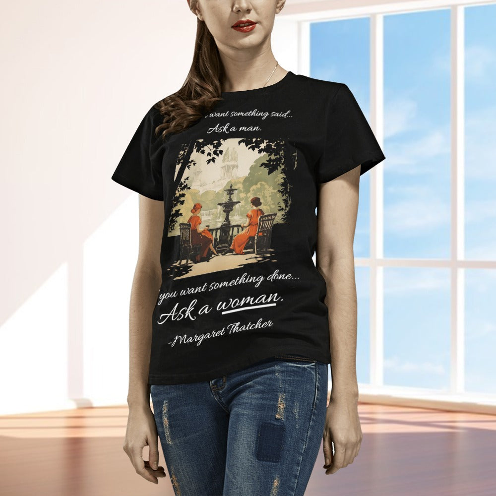 Margaret Thatcher's Ask a Woman Quote Shirt